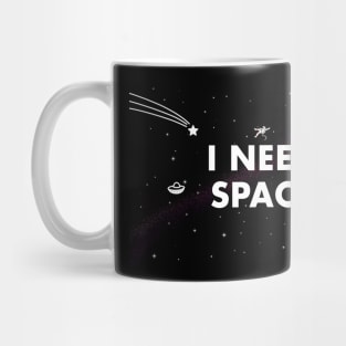 I Need Space Funny Mask Mug